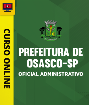 Curso Prefeitura de Osasco - SP - Oficial Administrativo - Imagem 1