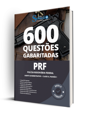 Caderno de Questões PRF - Agente Administrativo - Classe A, Padrão I - 600 Questões Gabaritadas - Imagem 1