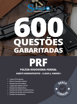 Caderno de Questões PRF - Agente Administrativo - Classe A, Padrão I - 600 Questões Gabaritadas - Imagem 2