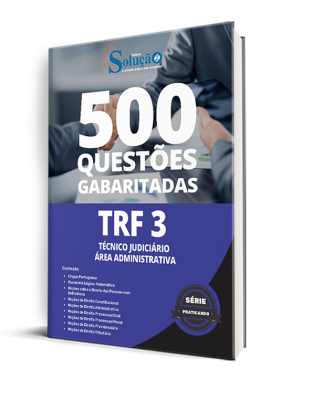 Caderno de Questões TRF 3 - Técnico Judiciário - Área Administrativa - 500 Questões Gabaritadas - Imagem 1