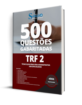 Caderno de Questões TRF 2 - Técnico Judiciário Área Administrativa - Sem Especialidade - 500 Questões Gabaritadas - Imagem 1