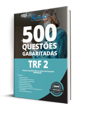 Caderno de Questões TRF 2 - Técnico Judiciário Área de Apoio Especializado - Enfermagem - 500 Questões Gabaritadas - Imagem 1