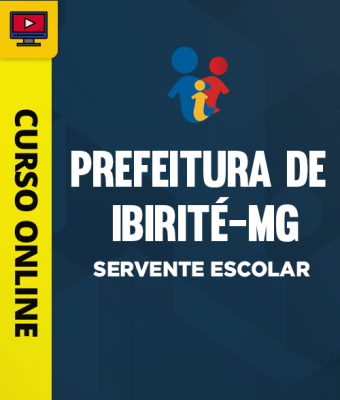 Curso Prefeitura de Ibirité - MG - Servente Escolar - Imagem 1