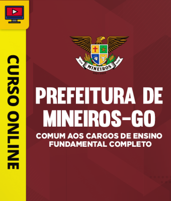 Curso Prefeitura de Mineiros - GO - Comum aos Cargos de Ensino Fundamental Completo - Imagem 1