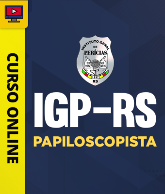 Curso IGP-RS - Papiloscopista - Imagem 1