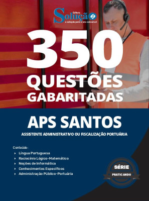 Caderno de Questões APS Santos - Técnico Portuário - Assistente Administrativo ou Fiscalização Portuária em PDF - 350 Questões Gabaritadas - Imagem 1