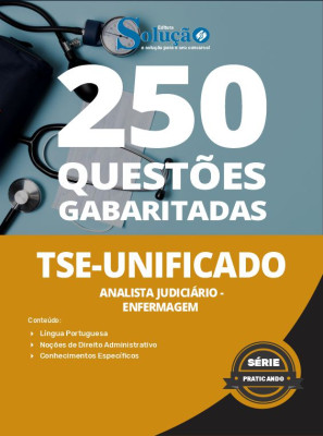 Caderno de Questões TSE Unificado - Analista Judiciário - Área: Apoio Especializado - Especialidade: Enfermagem - 250 Questões Gabaritadas - Imagem 2