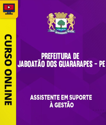 Curso Prefeitura de Jaboatão dos Guararapes - PE - Assistente em Suporte à Gestão - Imagem 1