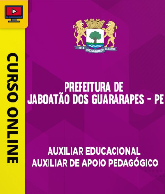 Curso Prefeitura de Jaboatão dos Guararapes - PE - Auxiliar Educacional - Auxiliar de Apoio Pedagógico - Imagem 1