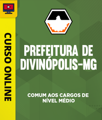 Curso Prefeitura de Divinópolis MG - Comum aos Cargos de Nível Médio - Imagem 1