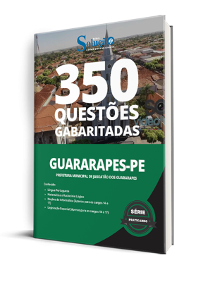 Caderno de Questões Prefeitura de Jaboatão dos Guararapes - PE - 350 Questões Gabaritadas