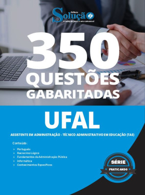 Caderno de Questões UFAL - Assistente em Administração - Técnico Administrativo em Educação (TAE) em PDF - 350 Questões Gabaritadas - Imagem 1