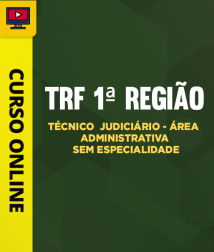 Capa Curso TRF 1ª Região - Técnico Judiciário - Área Administrativa - Sem Especialidade