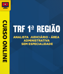 Capa Curso TRF 1ª Região - Analista Judiciário - Área Administrativa - Sem Especialidade        