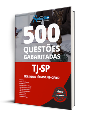 Caderno de Questões TJ-SP - Escrevente Técnico Judiciário - 500 Questões Gabaritadas