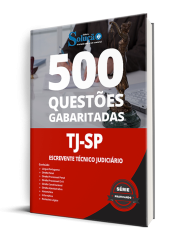Capa Caderno de Questões TJ-SP - Escrevente Técnico Judiciário - 500 Questões Gabaritadas