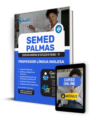 Apostila SEMED Palmas - TO 2024 - Professor Língua Inglesa