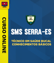 Capa Curso SMS Serra-ES - Técnico em Saúde Bucal - Conhecimentos Básicos
