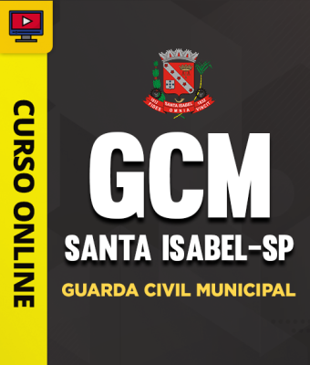 Curso Guarda Civil Municipal de Santa Isabel – SP