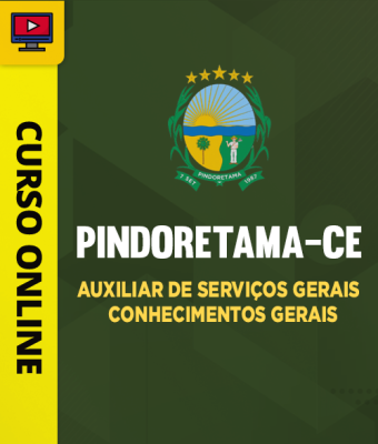 Curso Prefeitura de Pindoretama-CE - Auxiliar de Serviços Gerais - Conhecimentos Gerais - Imagem 1