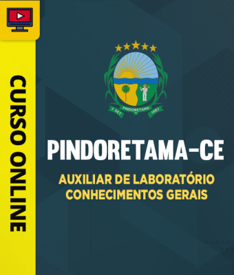 Curso Prefeitura de Pindoretama-CE - Auxiliar de Laboratório - Conhecimentos Gerais - Imagem 1