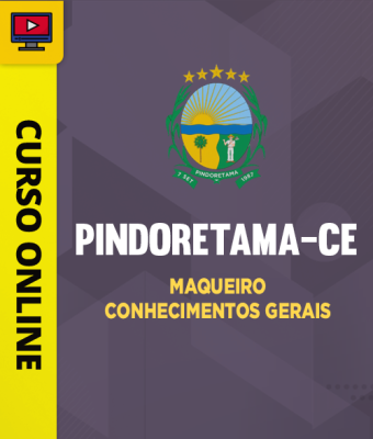 Curso Prefeitura de Pindorama-CE - Maqueiro - Conhecimentos Gerais - Imagem 1