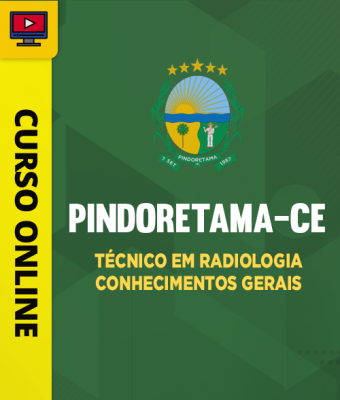 Curso Prefeitura de Pindoretama-CE - Técnico em Radiologia - Conhecimentos Gerais - Imagem 1