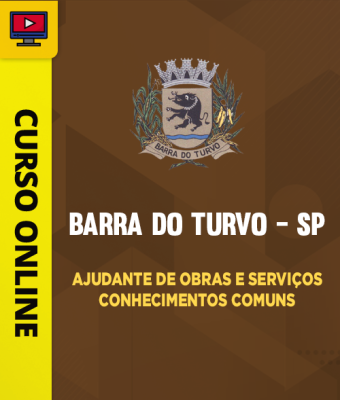 Curso Prefeitura de Barra do Turvo - SP - Ajudante de Obras e Serviços - Conhecimentos Comuns - Imagem 1