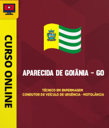 Capa Curso Prefeitura de Aparecida de Goiânia - GO - Técnico em Enfermagem - Condutor de Veículo de Urgência - Motolância