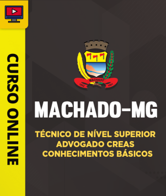 Curso Prefeitura de Machado-MG - Técnico de Nível Superior - Advogado CREAS - Conhecimentos Básicos - Imagem 1