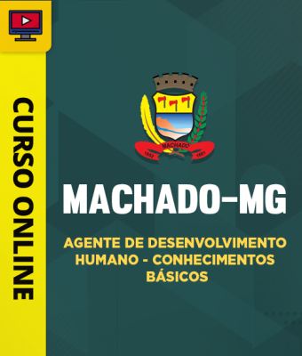 Curso Prefeitura de Machado-MG - Agente de Desenvolvimento Humano - Conhecimentos Básicos - Imagem 1