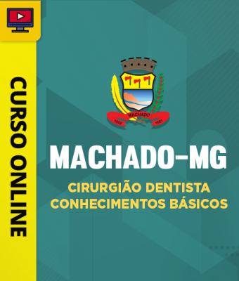 Curso Prefeitura de Machado-MG - Cirurgião Dentista - Conhecimentos Básicos - Imagem 1