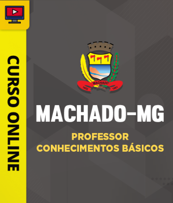 Curso Prefeitura de Machado-MG - Professor - Conhecimentos Básicos - Imagem 1