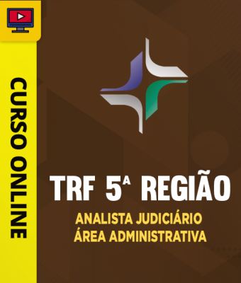 Curso TRF 5ª Região - Analista Judiciário - Área Administrativa - Imagem 1