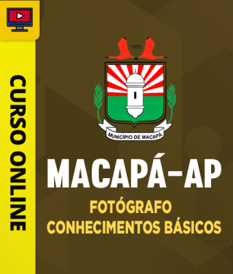 Curso Câmara de Macapá-AP - Fotógrafo - Conhecimentos Básicos - Imagem 1