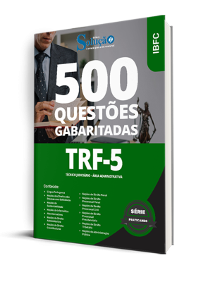 Caderno de Questões TRF-5 - Técnico Judiciário - Área Administrativa - 500 Questões Gabaritadas - Imagem 1