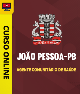 Curso Prefeitura de João Pessoa-PB - Agente Comunitário de Saúde