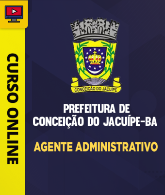 Curso Prefeitura de Conceição do Jacuípe-BA - Agente Administrativo - Imagem 1