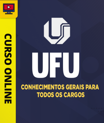 Curso UFU - Conhecimentos Gerais para Todos os Cargos - Imagem 1