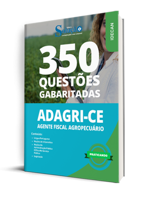 Caderno de Questões ADAGRI-CE - Agente Fiscal Agropecuário - 350 Questões Gabaritadas