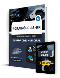 Capa Apostila Prefeitura de Rorainópolis - RR 2024 - Guarda Civil Municipal