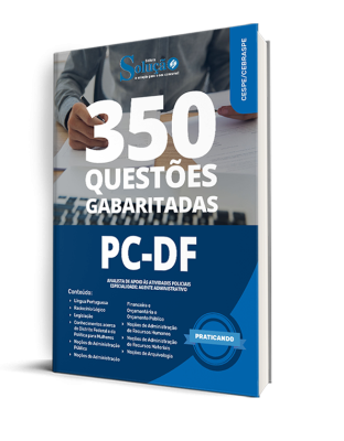 Caderno de Questões PCDF - Analista de Apoio às Atividades Policiais - Especialidade: Agente Administrativo - 500 Questões Gabaritadas