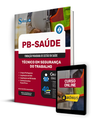 Apostila PB Saúde 2024 - Técnico em Segurança do Trabalho