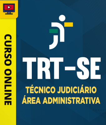 Curso TRT-SE - Técnico Judiciário - Área Administrativa