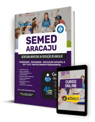 Capa Apostila SEMED Aracaju 2024 - Professor - Pedagogia - Educação Infantil e do 1º ao 5º ano do Ensino Fundamental