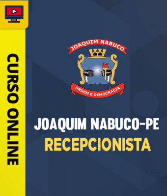 Curso Prefeitura de Joaquim Nabuco-PE - Recepcionista - Imagem 1