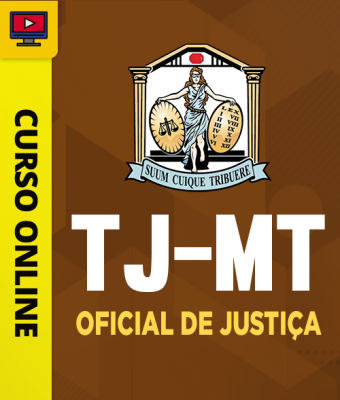 Curso TJ-MT - Oficial de Justiça - Imagem 1