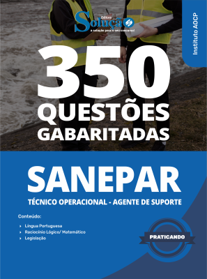 Caderno de Questões SANEPAR - Técnico Operacional - Agente de Suporte - 350 Questões Gabaritadas - Imagem 2