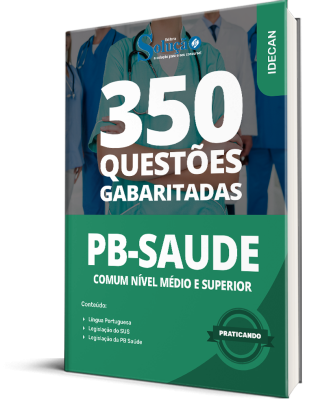 Caderno de Questões PB Saúde - Comum Nível Médio e Superior - 350 Questões Gabaritadas - Imagem 1