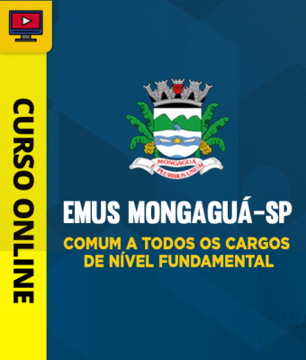 Curso EMUS Mongaguá-SP - Comum a Todos os Cargos de Nível Fundamental - Imagem 1